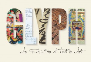 Glyph - An Exhibition of Text in Art